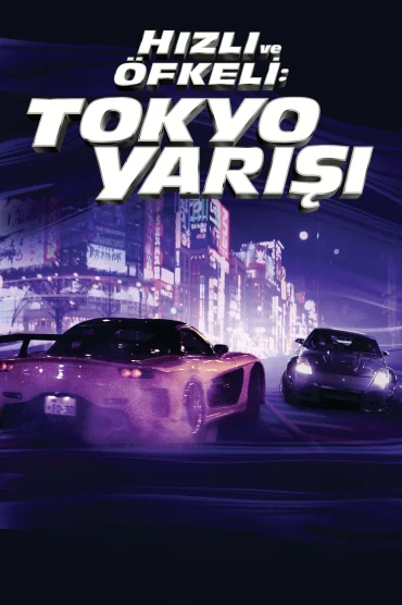 Hızlı ve Öfkeli 3: Tokyo Yarışı>