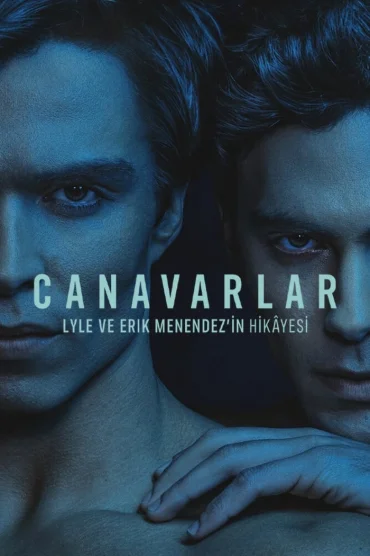 Canavarlar: Lyle ve Erik Menendezin Hikâyesi>