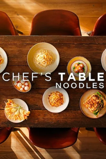 Chefs Table: Noodles>