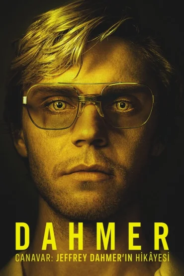 DAHMER - Canavar: Jeffrey Dahmer’ın Hikâyesi>