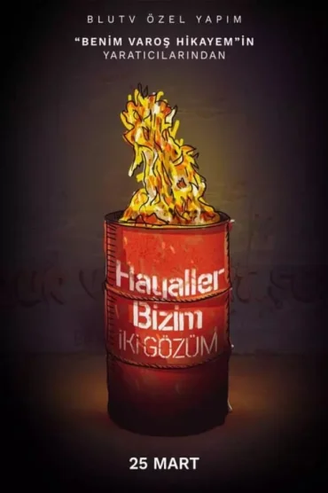 Hayaller Bizim İki Gözüm>