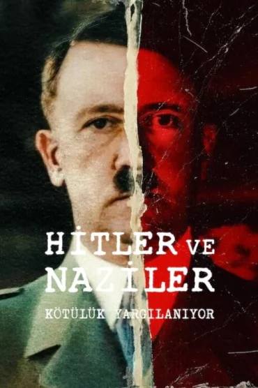 Hitler ve Naziler: Kötülük Yargılanıyor>