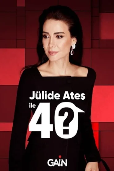 Jülide Ateş ile 40>