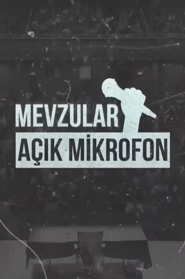 Mevzular Açık Mikrofon>