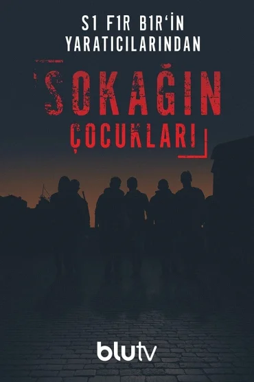 Sokağın Çocukları>