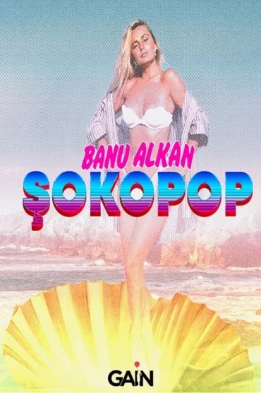 Şokopop Portreler: Banu Alkan>