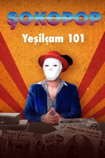 Şokopop: Yeşilçam 101>