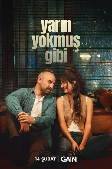 Yarın Yokmuş Gibi>